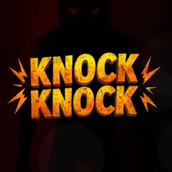 Knock Knock